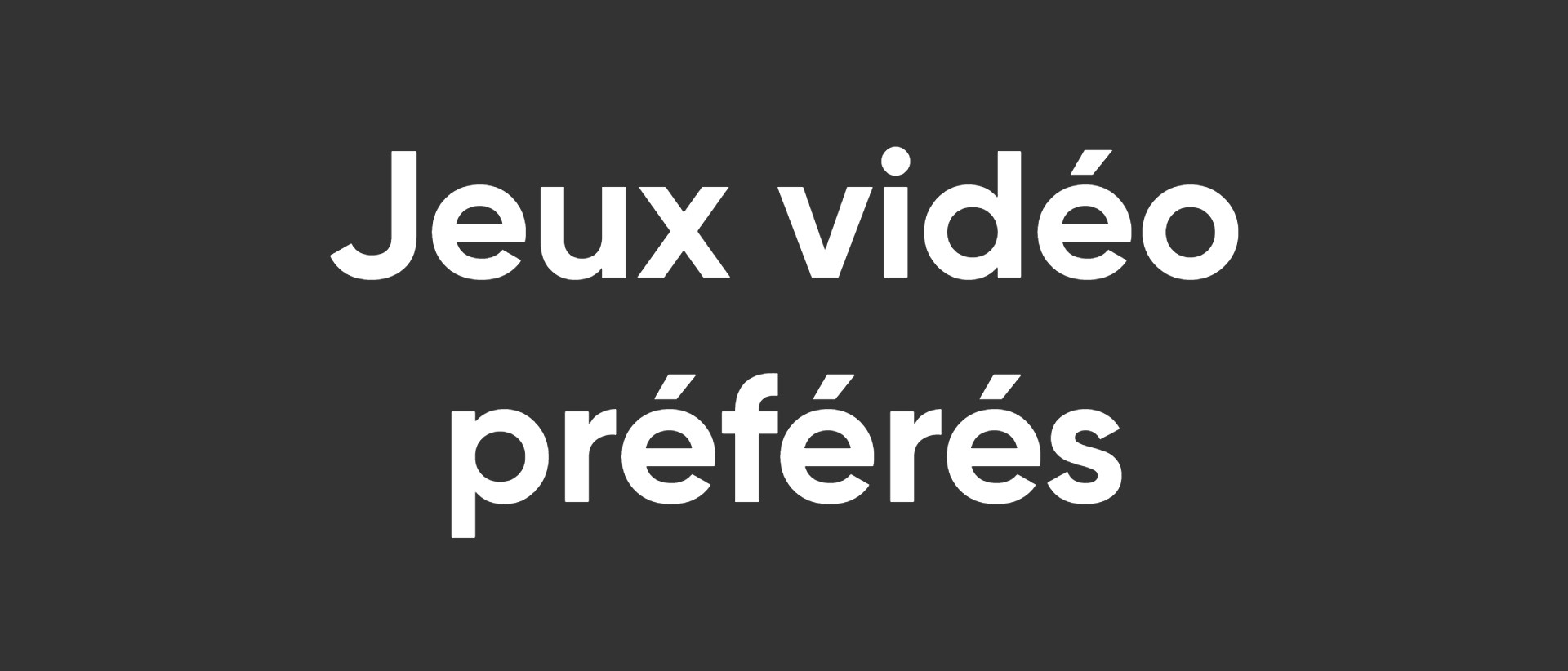 Jeux préféré